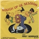 The First Serenade Band - Rough Up De Session